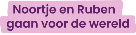 Noortje en Ruben gaan voor de wereld